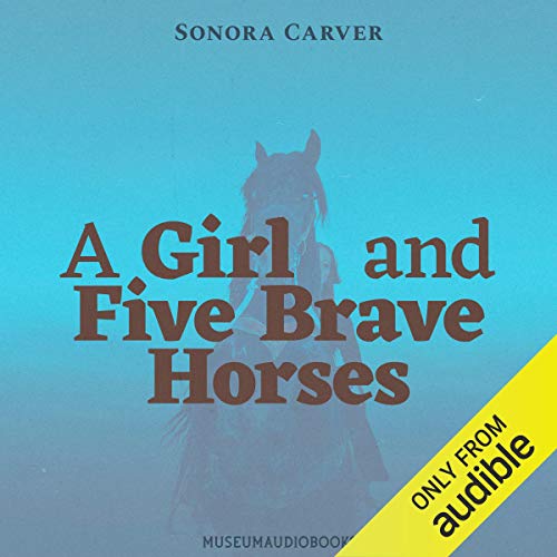Cover of A Girl and Five Brave Horses