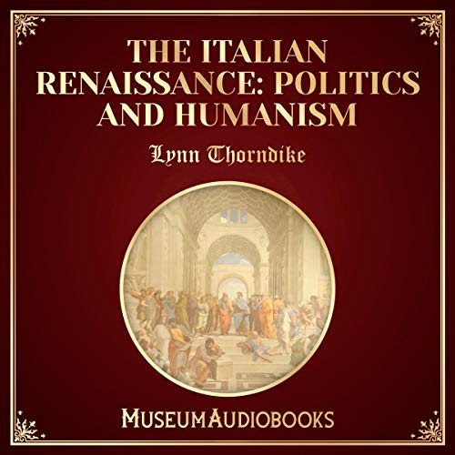 Cover of The Italian Renaissance: Politics and Humanism