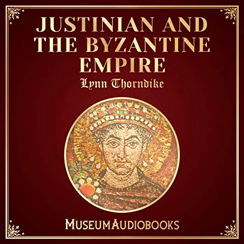 Cover of Justinian and the Byzantine Empire