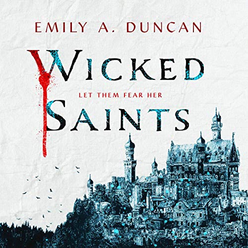 Cover of Wicked Saints: A Novel