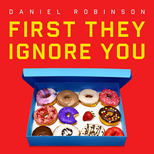 Cover of First They Ignore You
