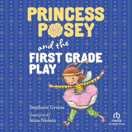 Cover of Princess Posey and the First Grade Play