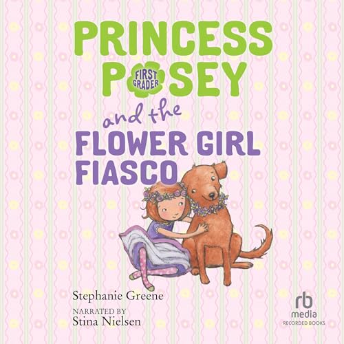 Cover of Princess Posey and the Flower Girl Fiasco