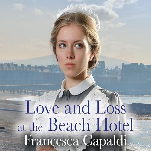 Cover of Love and Loss at the Beach Hotel