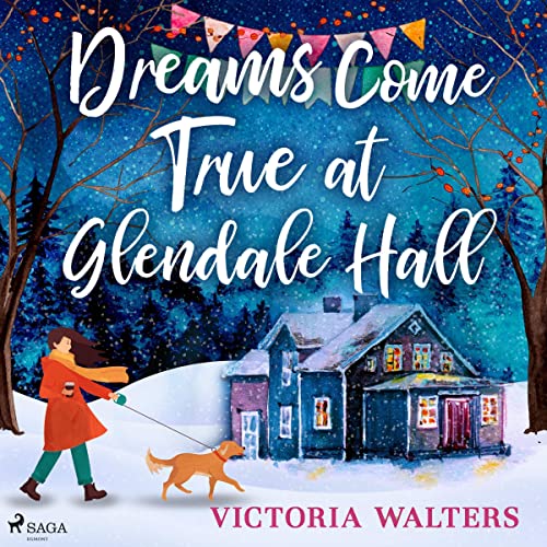 Cover of Dreams Come True at Glendale Hall