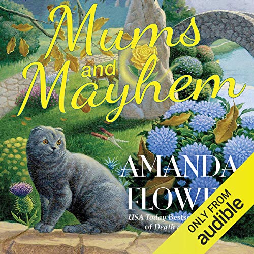 Cover of Mums and Mayhem: A Magic Garden Mystery