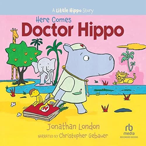 Cover of Here Comes Doctor Hippo