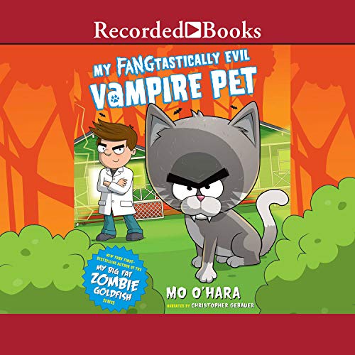 Cover of My FANGtastically Evil Vampire Pet