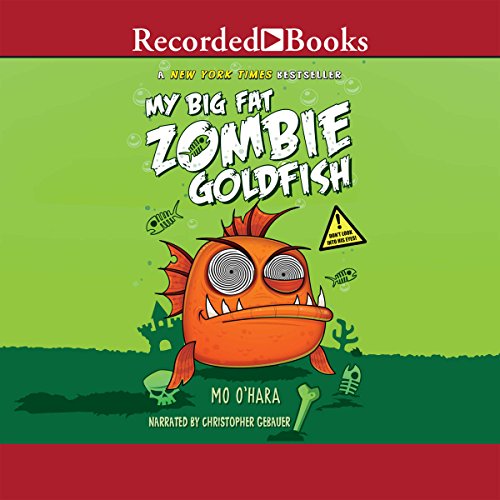 Cover of My Big Fat Zombie Goldfish