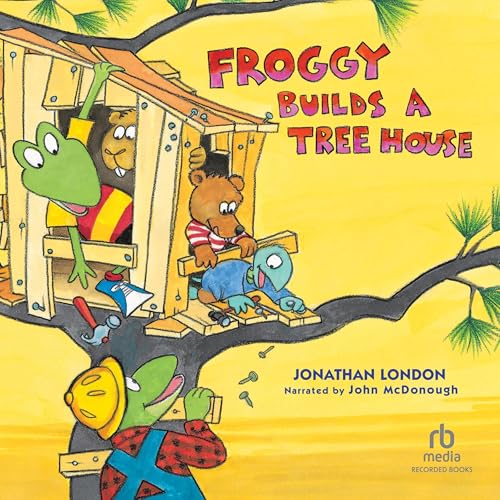 Cover of Froggy Builds a Treehouse