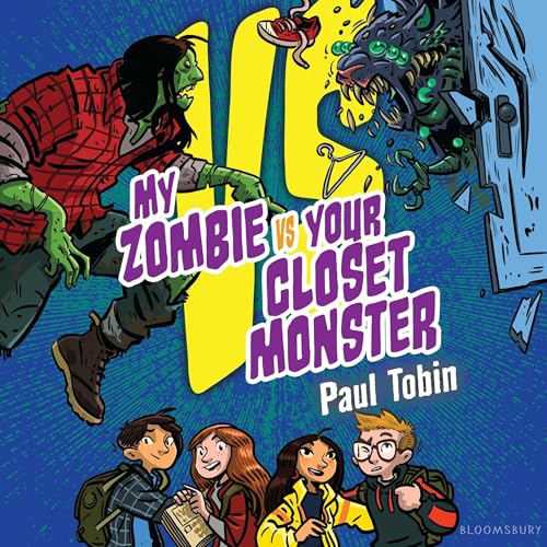 Cover of My Zombie Vs. Your Closet Monster