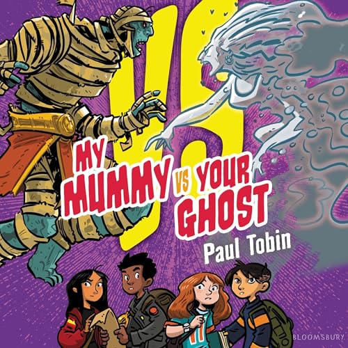 Cover of My Mummy Vs. Your Ghost