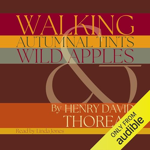 Cover of Walking, Autumnal Tints & Wild Apples