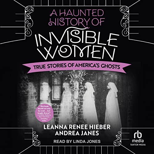Cover of A Haunted History of Invisible Women