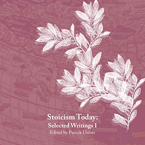 Cover of Stoicism Today: Selected Writings - Volume One