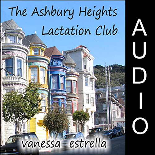 Cover of The Ashbury Heights Lactation Club