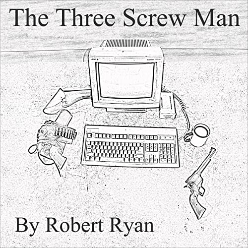 Cover of The Three Screw Man