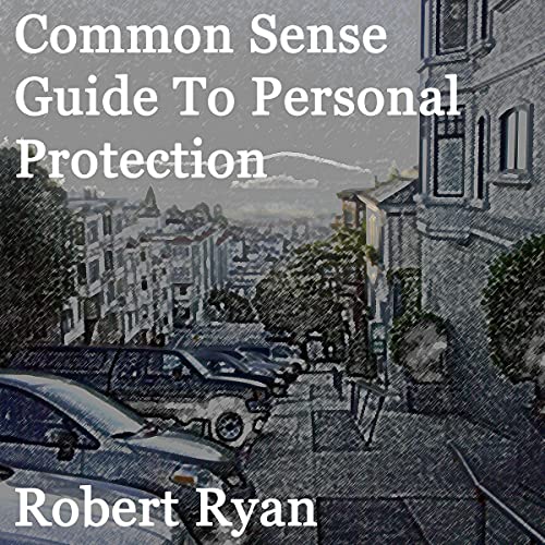Cover of Common Sense Guide to Personal Protection