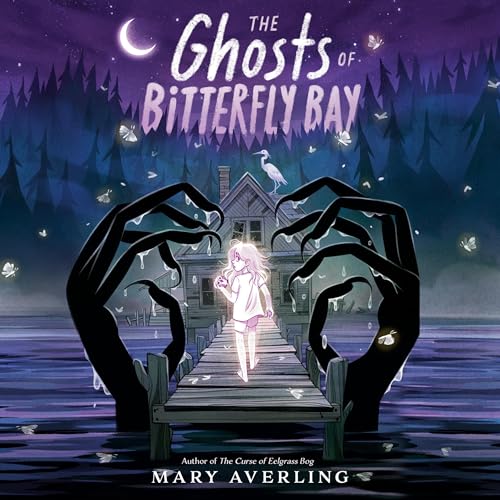 Cover of The Ghosts of Bitterfly Bay