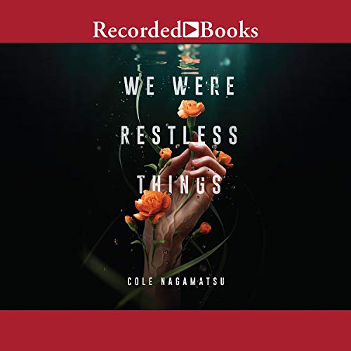 Cover of We Were Restless Things