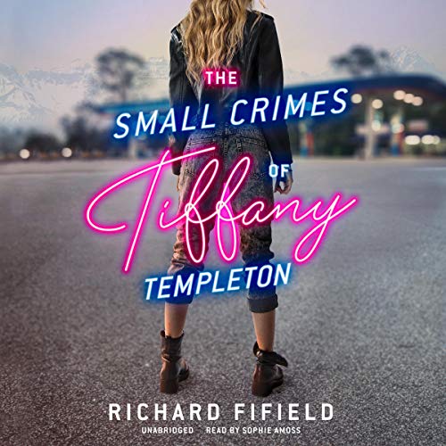 Cover of The Small Crimes of Tiffany Templeton