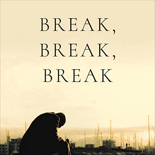 Cover of Break, Break, Break