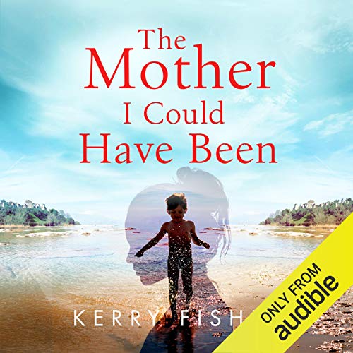 Cover of The Mother I Could Have Been