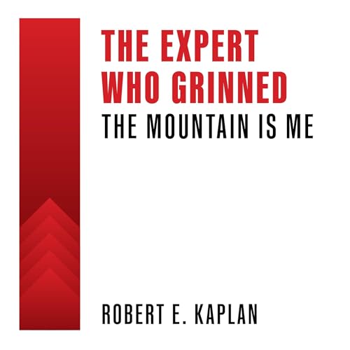 Cover of The Expert Who Grinned: The Mountain Is Me