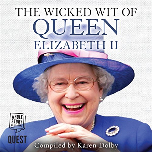 Cover of The Wicked Wit of Queen Elizabeth II