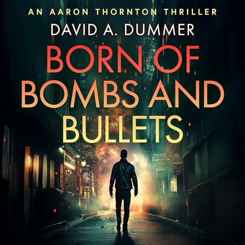 Cover of Born of Bombs and Bullets