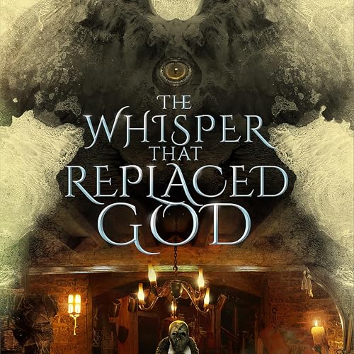 Cover of The Whisper That Replaced God