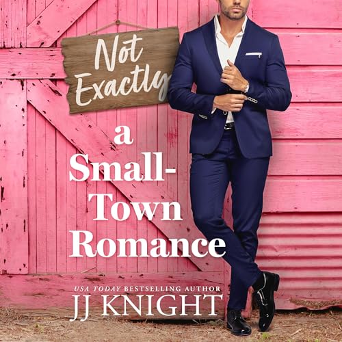 Cover of Not Exactly a Small-Town Romance