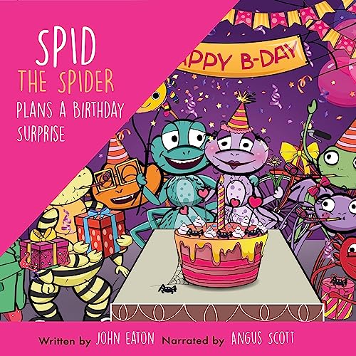 Cover of Spid the Spider Plans a Birthday Surprise