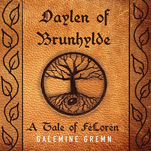 Cover of Daylen of Brunhylde: A Tale of FéLorën
