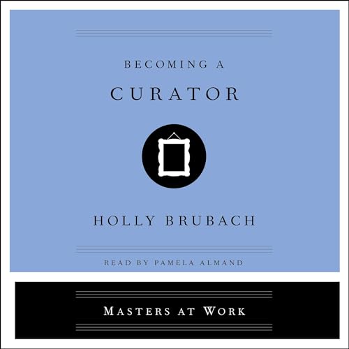 Cover of Becoming a Curator