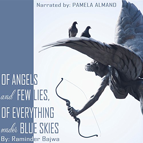 Cover of Of Angels and Few Lies, of Everything Under Blue Skies