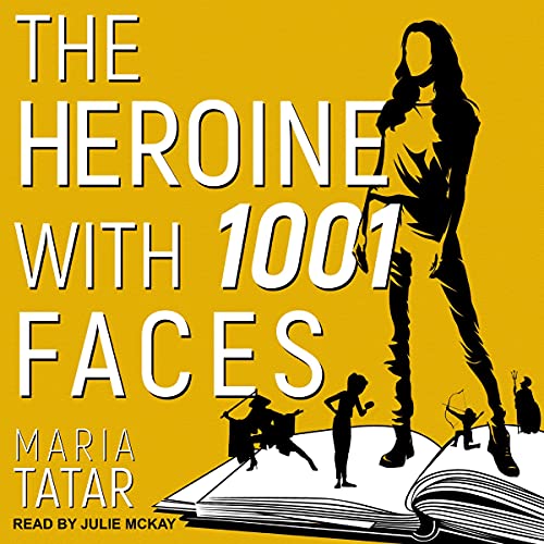 Cover of The Heroine with 1001 Faces