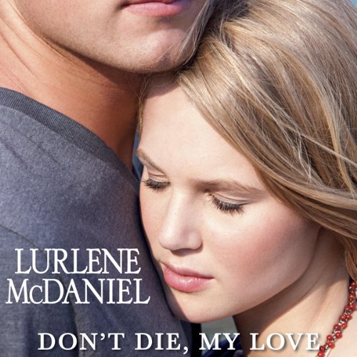 Cover of Don't Die, My Love