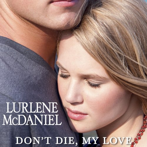 Cover of Don't Die, My Love