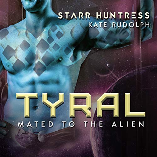 Cover of Tyral: Mated to the Alien