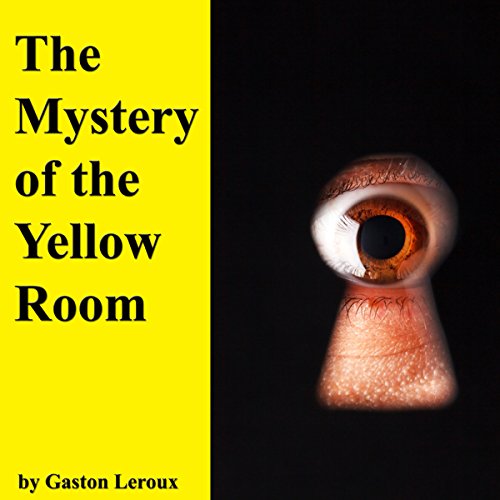 Cover of The Mystery of the Yellow Room