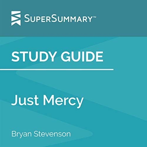 Cover of Study Guide: Just Mercy by Bryan Stevenson