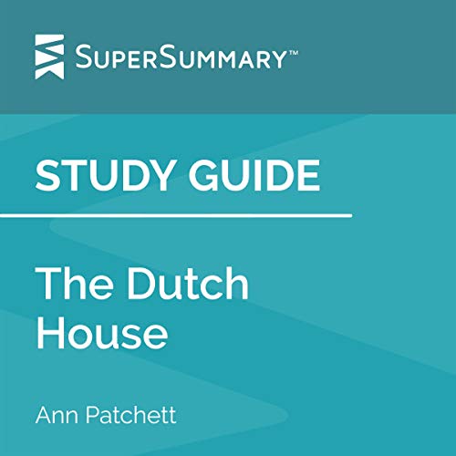Cover of Study Guide: The Dutch House by Ann Patchett
