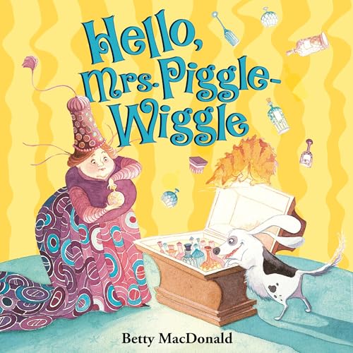 Cover of Hello, Mrs. Piggle-Wiggle