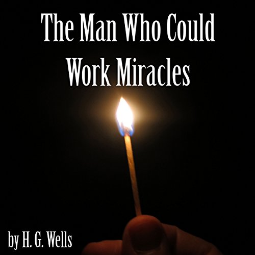 Cover of The Man Who Could Work Miracles