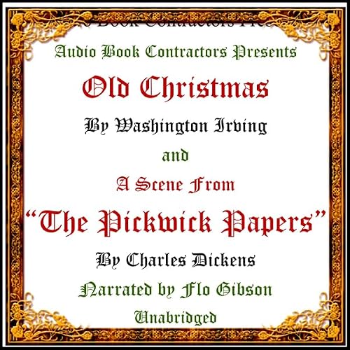 Cover of "Old Christmas" and a Scene from "The Pickwick Papers"