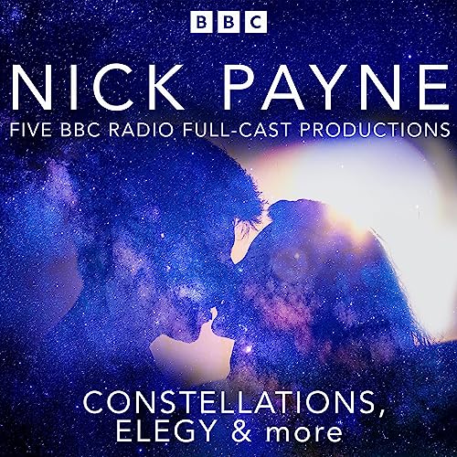 Cover of Nick Payne: Constellations, Elegy & more