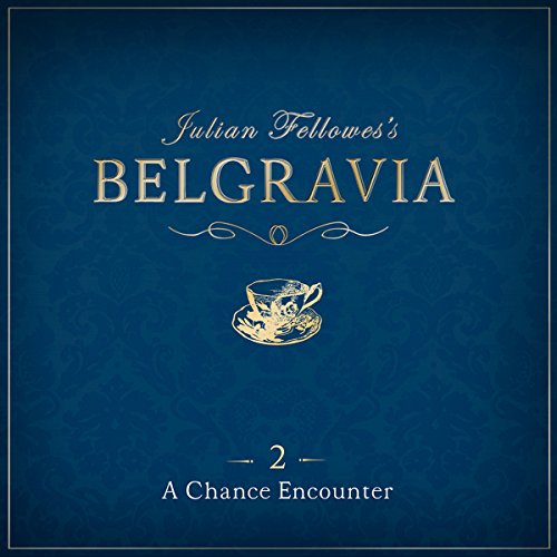 Cover of Julian Fellowes's Belgravia Episode 2