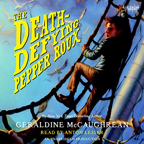 Cover of The Death-Defying Pepper Roux