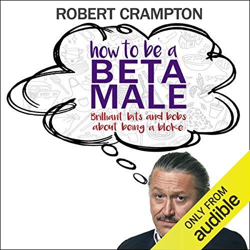 Cover of How to Be a Beta Male